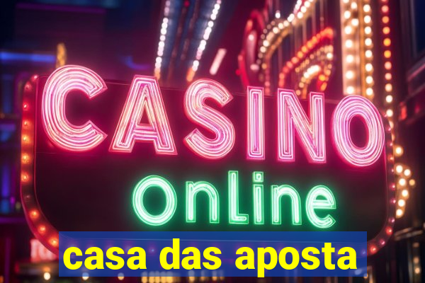 casa das aposta